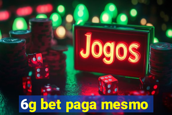 6g bet paga mesmo